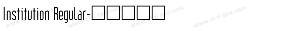 Institution Regular字体转换